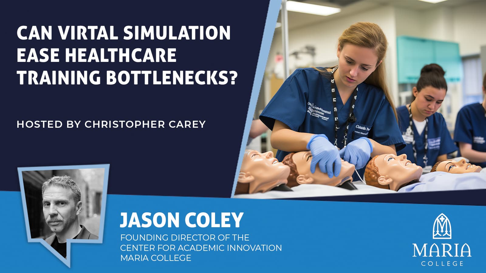 Can Virtual Simulation Ease Healthcare Training Bottlenecks?