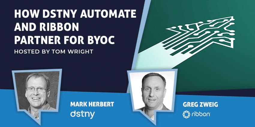 How Dstny Automate and Ribbon Partner for BYOC