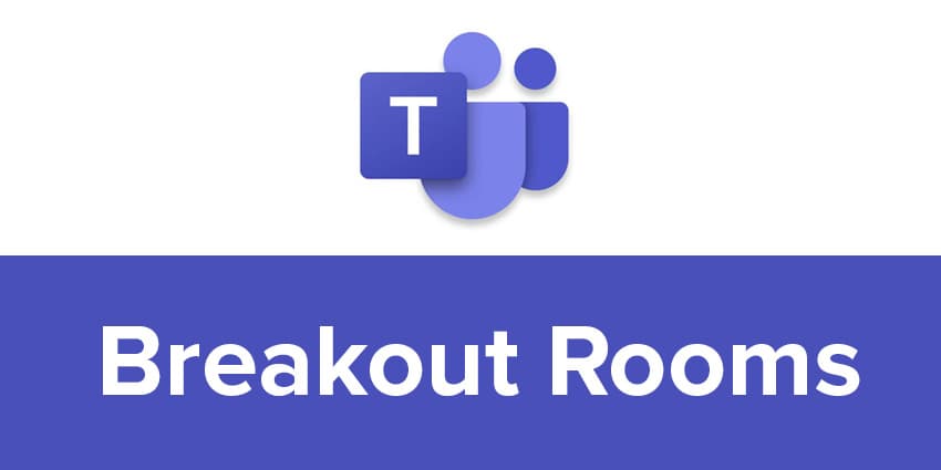 Waiting for Microsoft Teams Breakout Rooms?