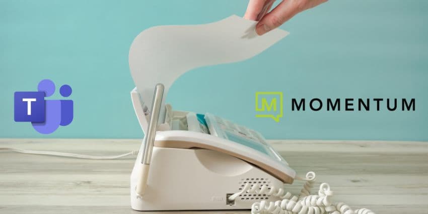 Momentum Turns Teams into a Virtual Fax Machine