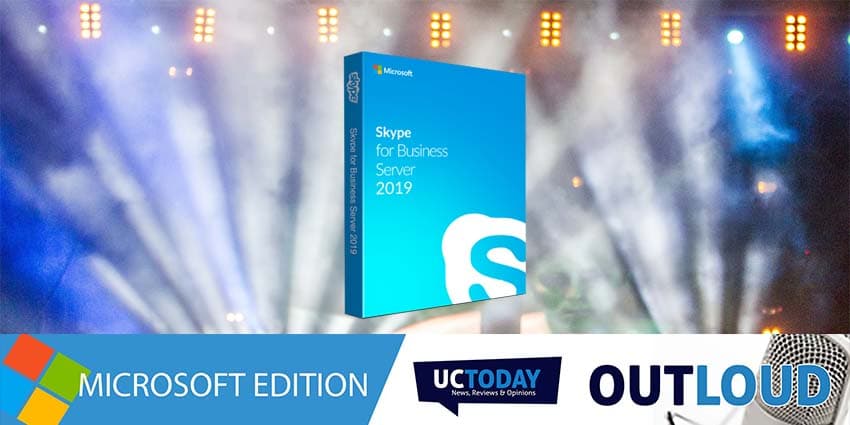 Out Loud: Skype for Business Server 2019 Available