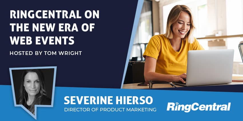 RingCentral on the New Era of Web Events