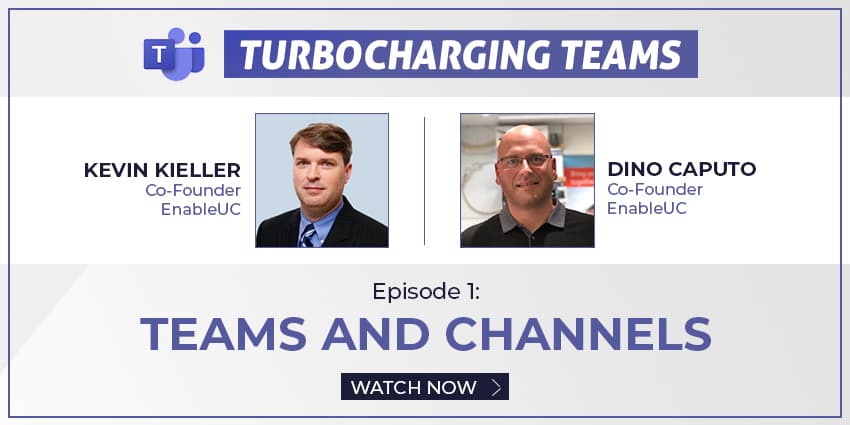 Turbocharging Teams Episode 1 - Teams and Channels