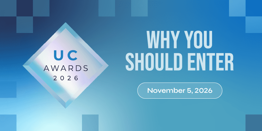 Why Enter The UC Awards 2026? Where Workplace Technology Outcomes Are Proven