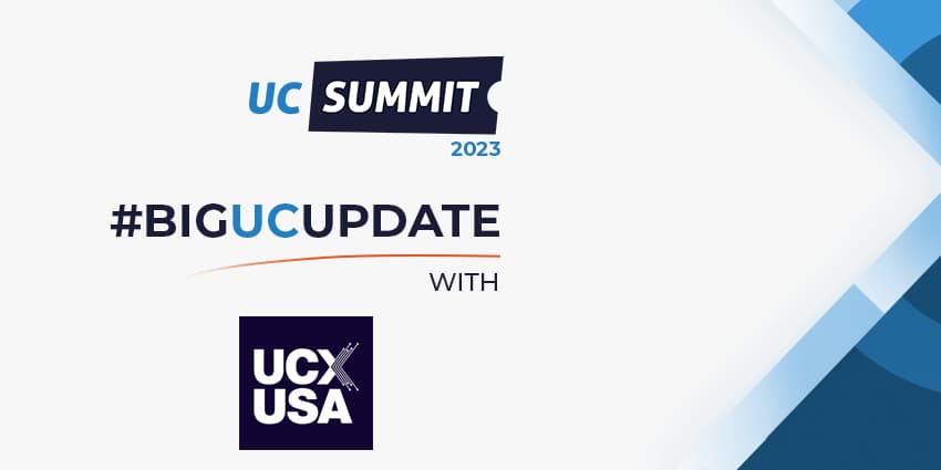 UCX Big UC Update UC Summit 2023