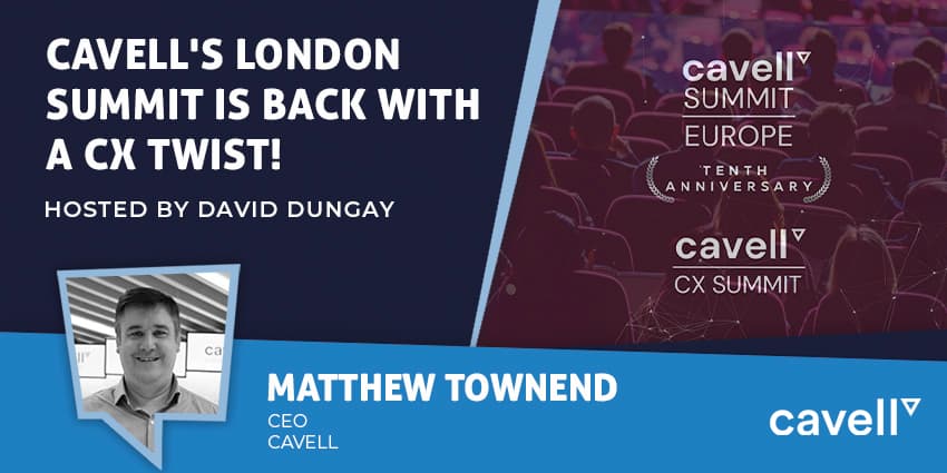 Cavell's London Summit is Back with a CX Twist