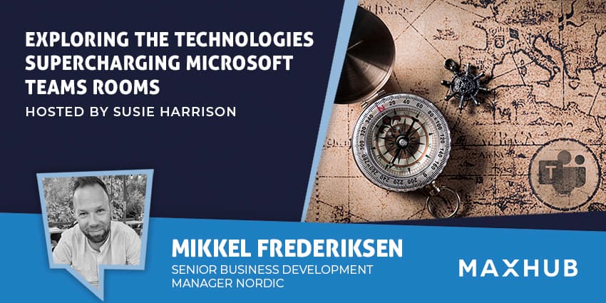 How These Technologies Are Transforming Microsoft Teams Rooms – Watch Now