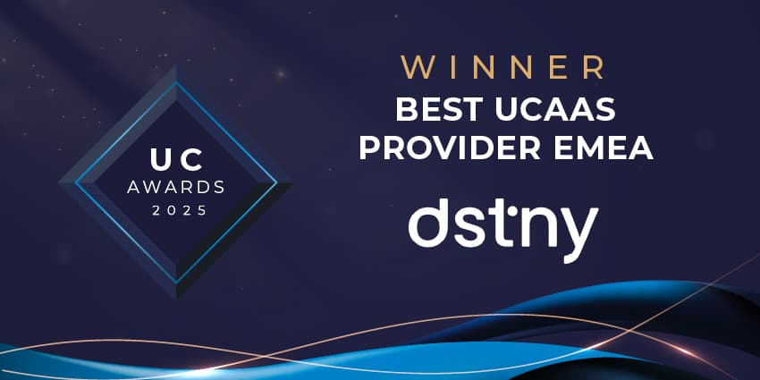 From Finalist to Front-Runner: How Dstny Reassessed Its Strategy to Lead UCaaS in EMEA