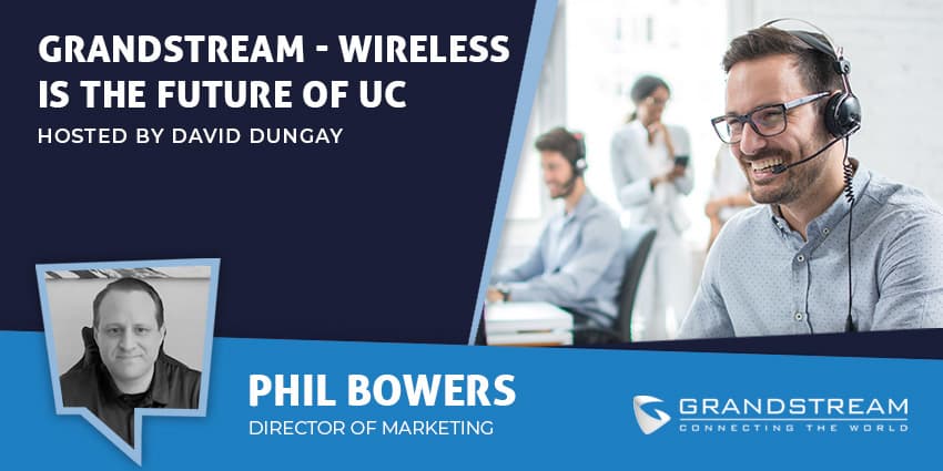 Grandstream - Wireless is the Future of UC