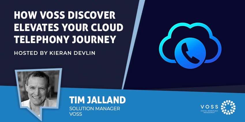 Unlocking Smarter Cloud Telephony with VOSS Discover
