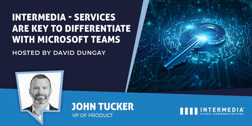 Intermedia - Services are Key to Differentiate with Microsoft Teams