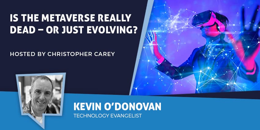 Is the Metaverse Really Dead – or Just Evolving?