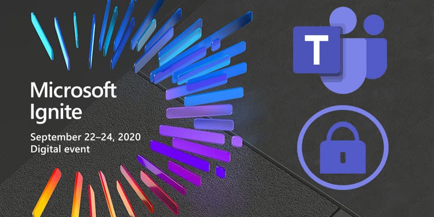 Microsoft Strengthens Teams Compliance & Security Portfolio at Ignite
