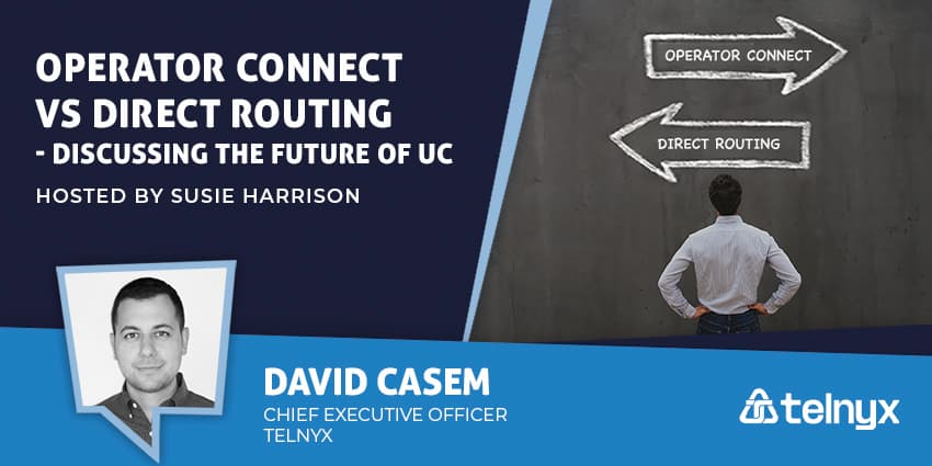 Operator Connect vs Direct Routing - Discussing the Future of UC