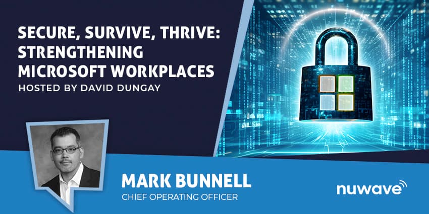 Secure, Survive, Thrive: Strengthening Microsoft Workplaces