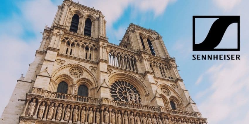 Sennheiser Powers Next-Gen Wireless Audio at Notre-Dame Restoration