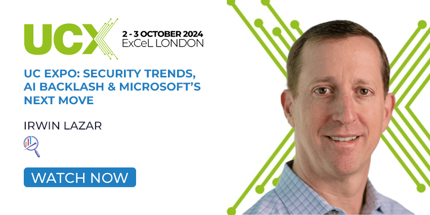 UC Expo With Irwin Lazar: Security Trends, AI Backlash & Microsoft’s Next Move