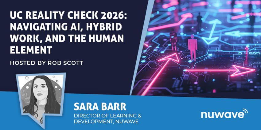 UC Reality Check 2026: Navigating AI, Hybrid Work, and the Human Element
