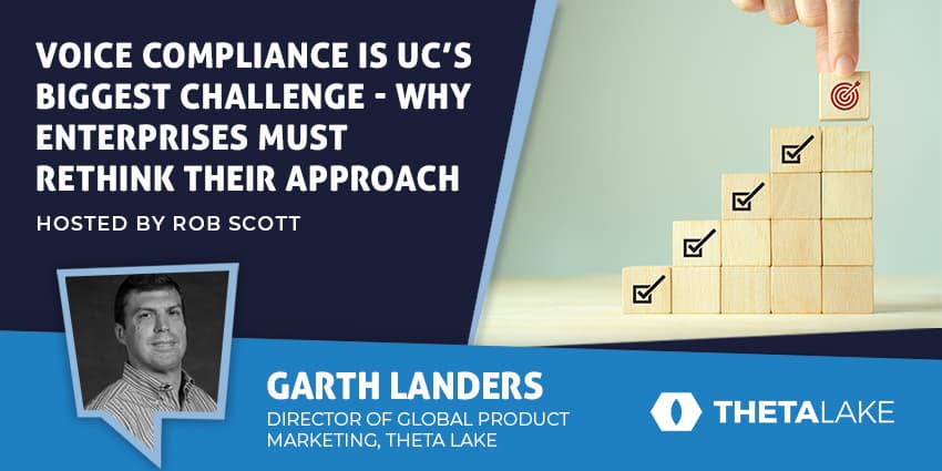 Voice Compliance is UC’s Biggest Challenge — Why Enterprises Must Rethink Their Approach