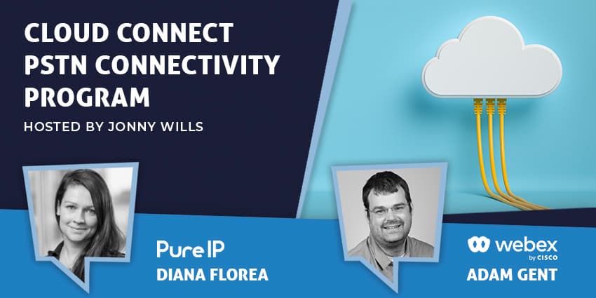 Webex Calling and Pure IP Discuss Their New Cloud Connect PSTN Connectivity Program