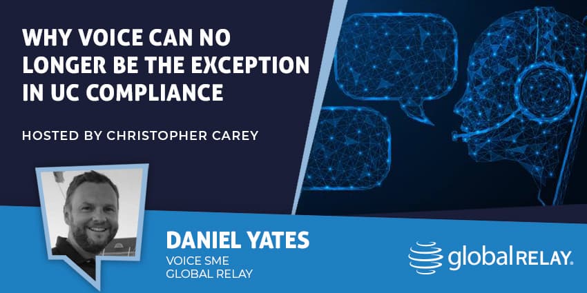 Why Voice Can No Longer Be the Exception in UC Compliance